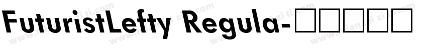 FuturistLefty Regula字体转换